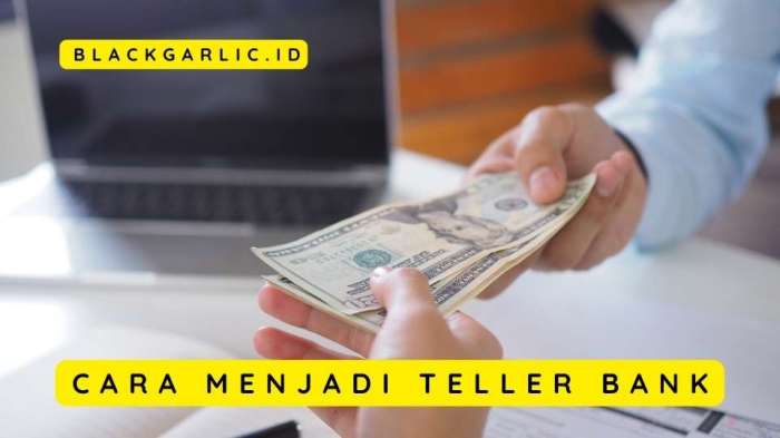 alasan menjadi teller bank terbaru