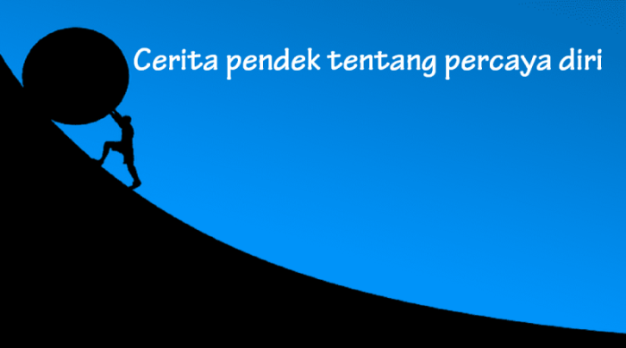 cerpen tentang percaya diri