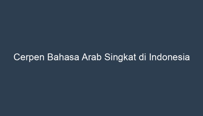 cerpen bahasa arab singkat