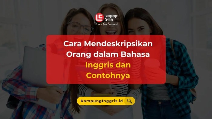 Mendeskripsikan teman dalam bahasa inggris