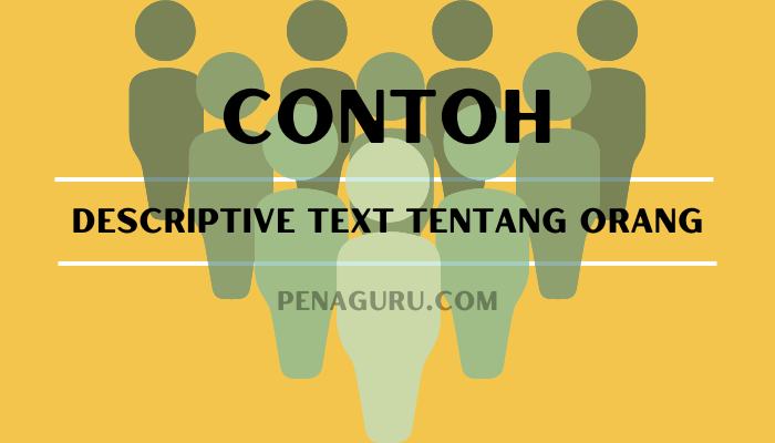 descriptive text tentang orang terbaru