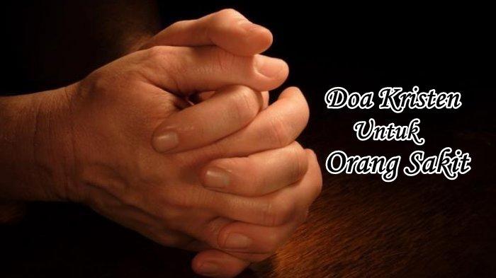 doa untuk teman yang sakit kristen terbaru