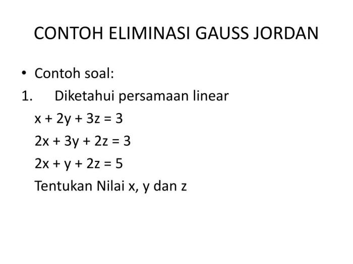 Perbedaan eliminasi gauss dan gauss jordan