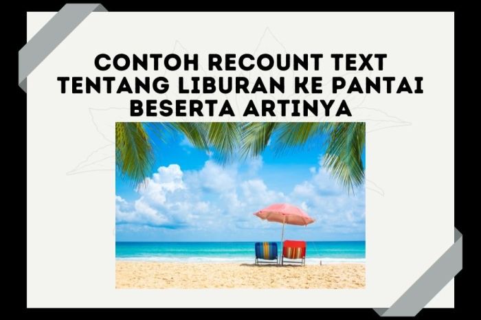 Contoh recount text tentang liburan singkat