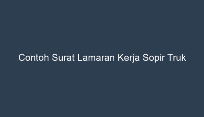 lamaran surat contoh bumn terbaik imgv2 sopir truk docx