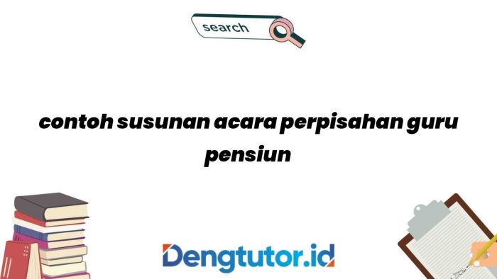 susunan acara perpisahan guru pensiun