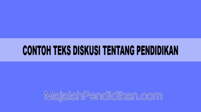 teks diskusi tentang pendidikan terbaru