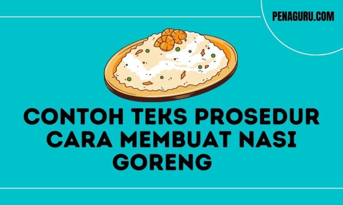 cara membuat teks prosedur nasi goreng terbaru