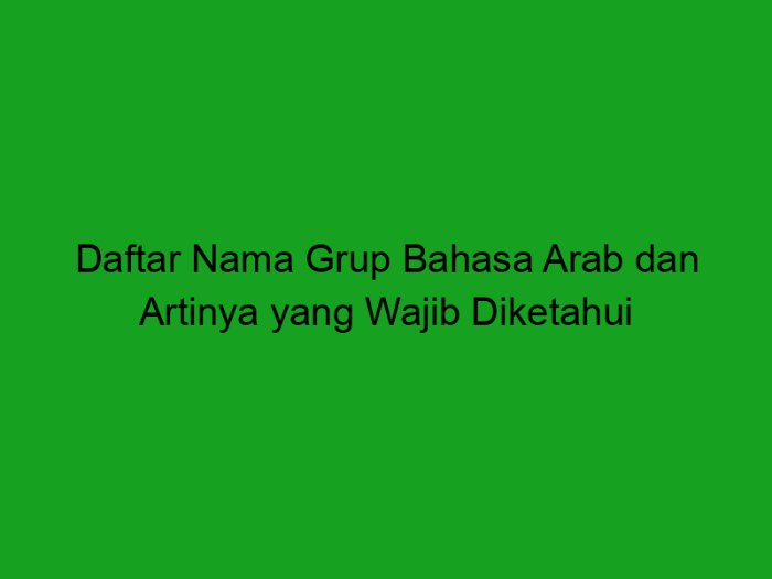 nama grup bahasa arab dan artinya