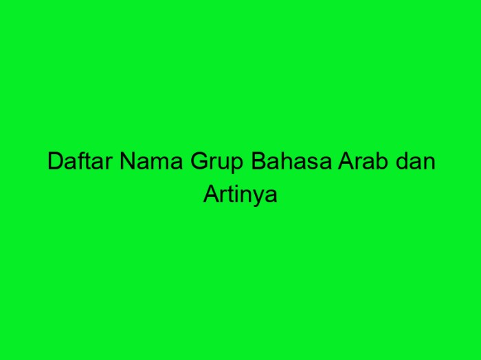 nama grup bahasa arab dan artinya