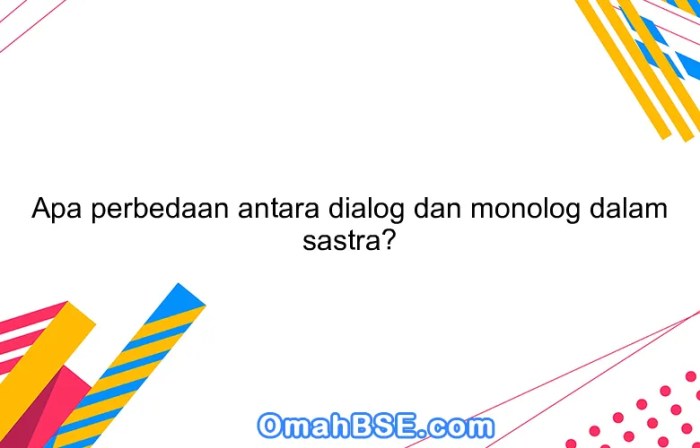 perbedaan dialog dan monolog