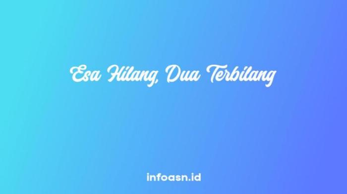 arti esa hilang dua terbilang