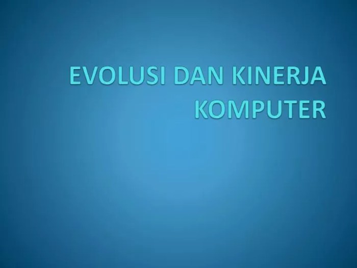 komputer evolusi kinerja arsitektur