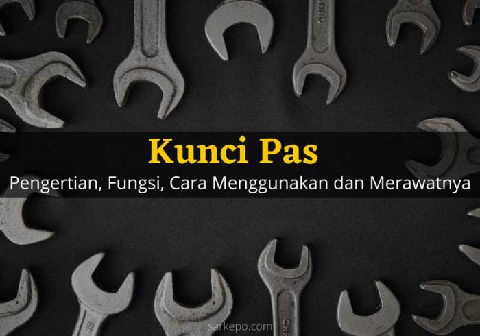 cara menggunakan kunci pas