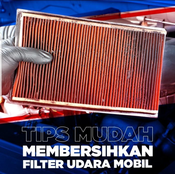 cara membersihkan filter udara mobil terbaru