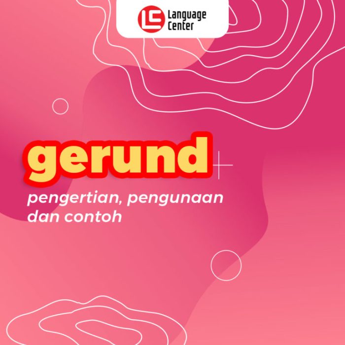 gerund inggris contoh penjelasan lengkap