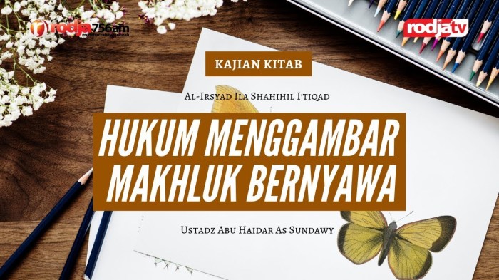 hukum menggambar makhluk hidup terbaru