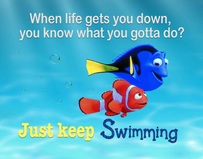 just keep swimming artinya