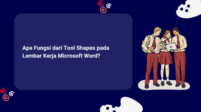 fungsi tool shapes adalah terbaru