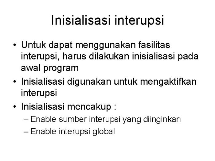 interupsi dapat dilakukan oleh