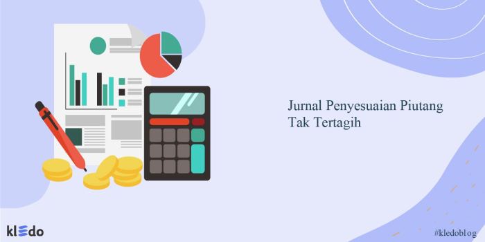 jurnal penyesuaian piutang tak tertagih terbaru