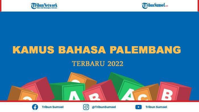 arti kacuk bahasa palembang terbaru