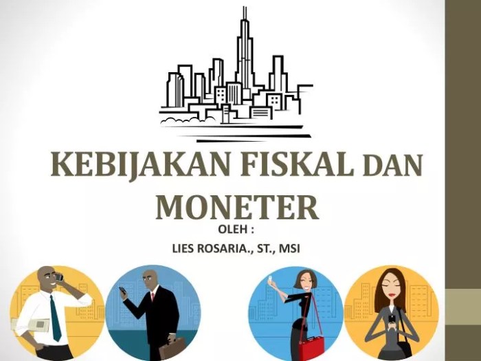 contoh kebijakan fiskal dan moneter terbaru