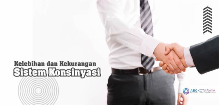 Kelebihan dan kekurangan sistem konsinyasi