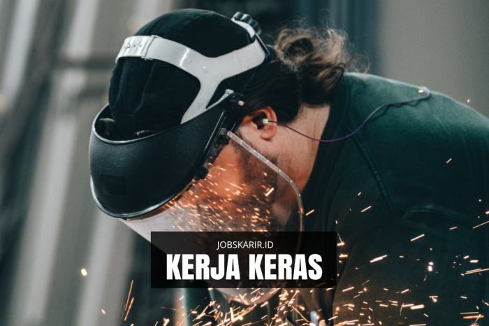 contoh kerja keras dan kerja cerdas