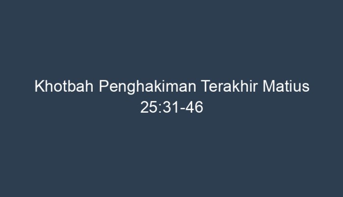 Khotbah penghakiman terakhir matius 25 31 46