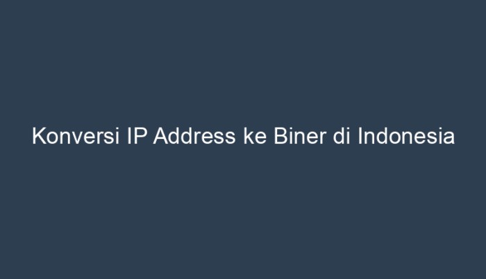 konversi ip address ke biner