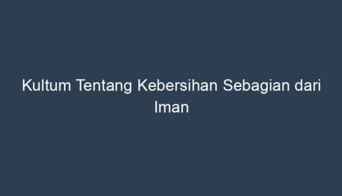 kebersihan iman sebagian jagalah moral krn