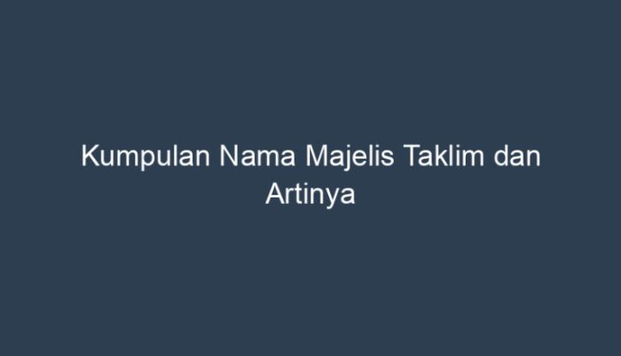 nama daftar anggota majelis taklim induk