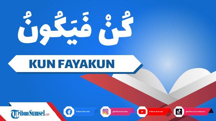 arti kun fayakun biidznillah terbaru