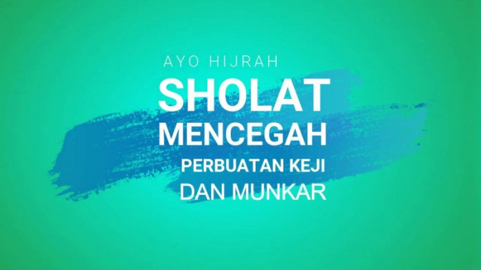 Sholat mencegah perbuatan keji dan mungkar