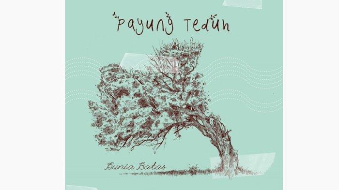 arti lagu payung teduh resah terbaru