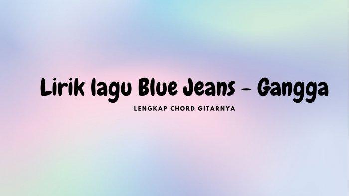 download lagu blue jeans terbaru