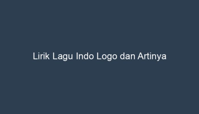 indo logo lirik dan artinya