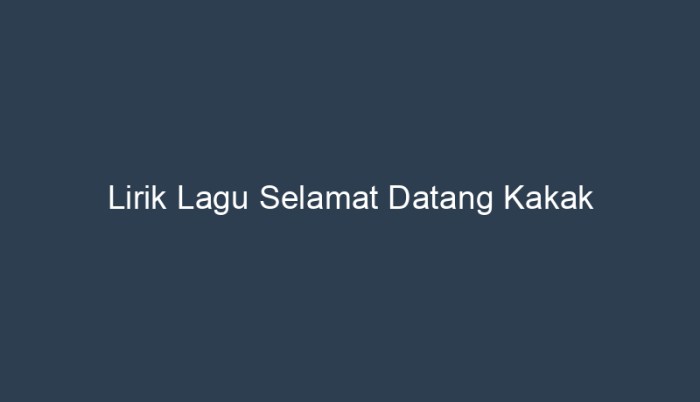 sheila lagu selamat datang lirik judul penyanyi