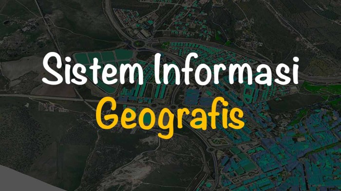 informasi geografis pemanfaatan sig bidang berbagai