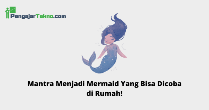 mantra menjadi putri duyung