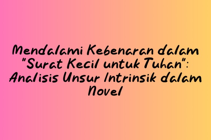 tuhan unsur kecil intrinsik contohkumpulansurat