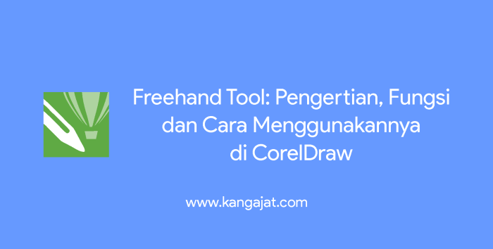 freehand tool berfungsi untuk terbaru