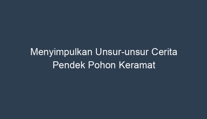 cerita pendek pohon keramat