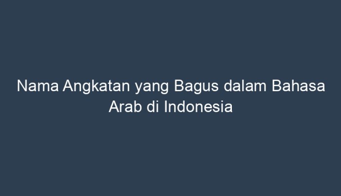 nama angkatan bahasa arab