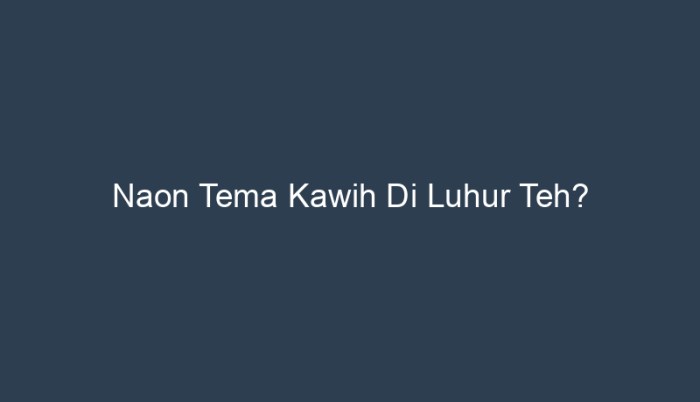 dimana kajadianana dongeng di luhur teh terbaru