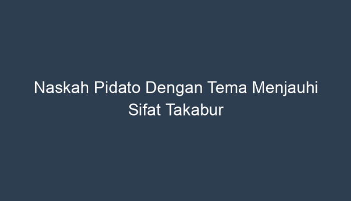 pidato menjauhi sifat takabur terbaru