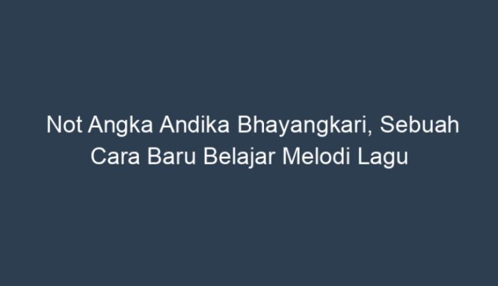 not lagu andika bhayangkari