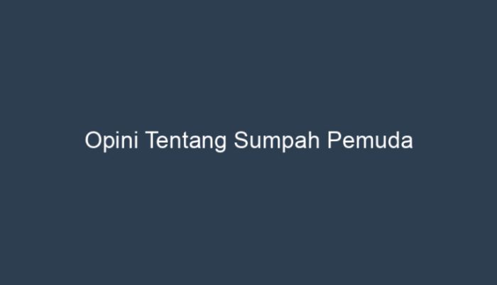 opini tentang sumpah pemuda terbaru