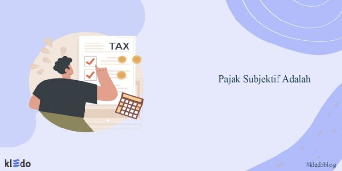 Pajak mulai berakhirnya subjektif kewajiban apa